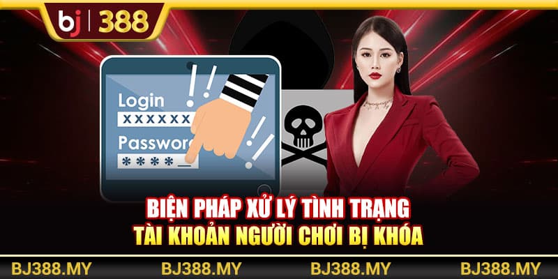Hiểu Điều Khoản Và Điều Kiện BJ388 Để Cược Hiệu Quả 2 https://wagdata.sa.com Biện pháp xử lý tình trạng tài khoản người chơi bị khóa