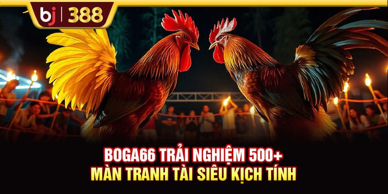 BOGA66 Trải Nghiệm 500+ Màn Tranh Tài Siêu Kịch Tính 1 https://wagdata.sa.com BOGA66 Trải Nghiệm 500+ Màn Tranh Tài Siêu Kịch Tính