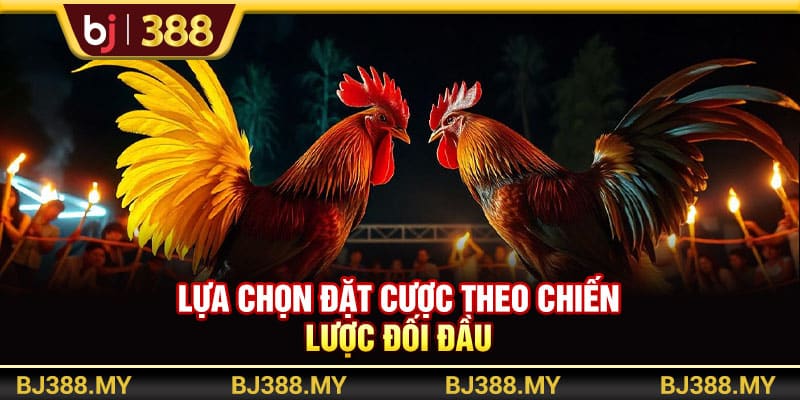 Chọn Gà Cựa Sắt BJ388 - Bí Quyết Chiến Thắng Cho Thành Viên 4 https://wagdata.sa.com Lựa chọn đặt cược theo chiến lược đối đầu