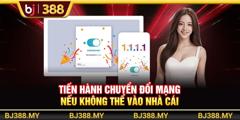 Cách Dùng Link Truy Cập Bj388 An Toàn, Không Bị Chặn 3 https://wagdata.sa.com Tiến hành chuyển đổi mạng nếu không thể vào nhà cái